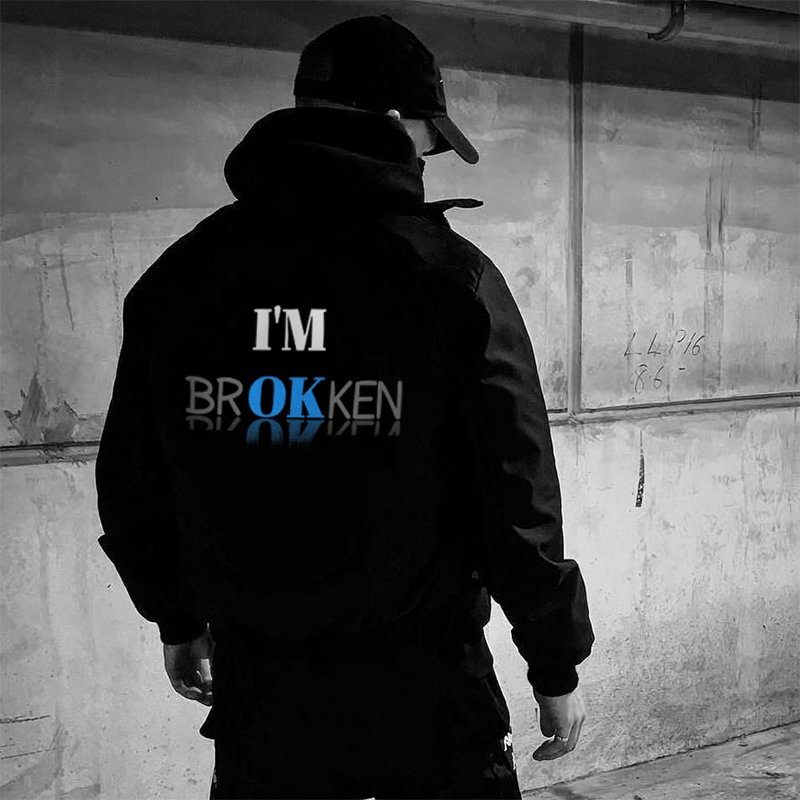 I'm Broken I'm Ok Printed Men's Hoodie -  