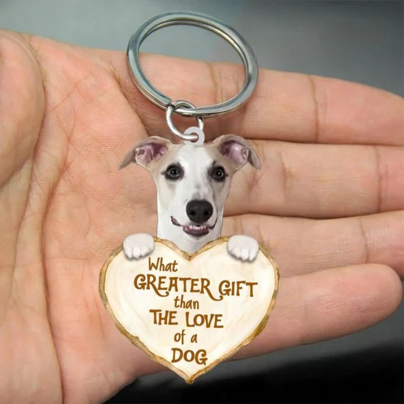 VigorDaily Whippet What Greater Gift Than The Love Of A Dog Acrylic Keychain GG070