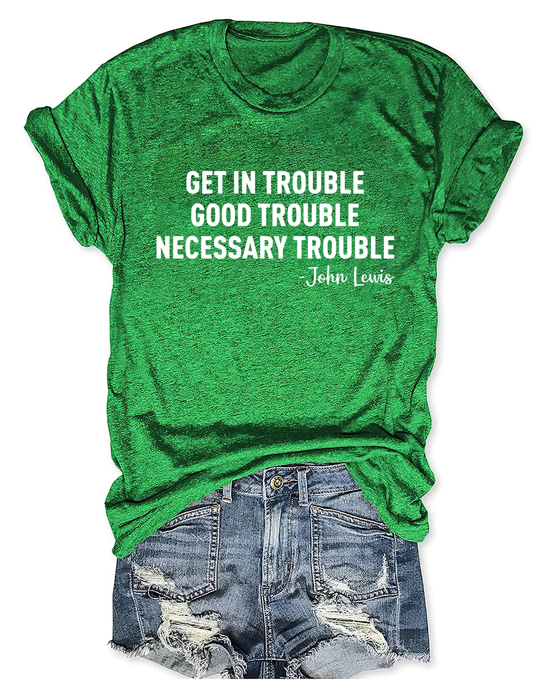 Get In Trouble Good Trouble Necessary Trouble T-shirt