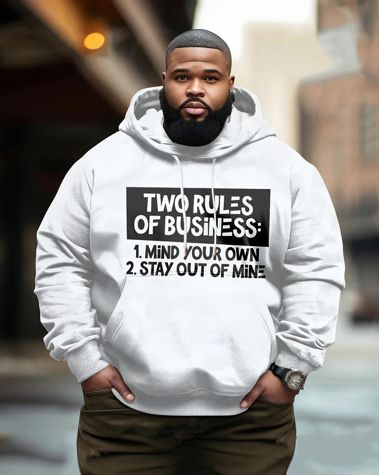 Men's Plus Size Two Rules Of Business Long Sleeve Hoodie