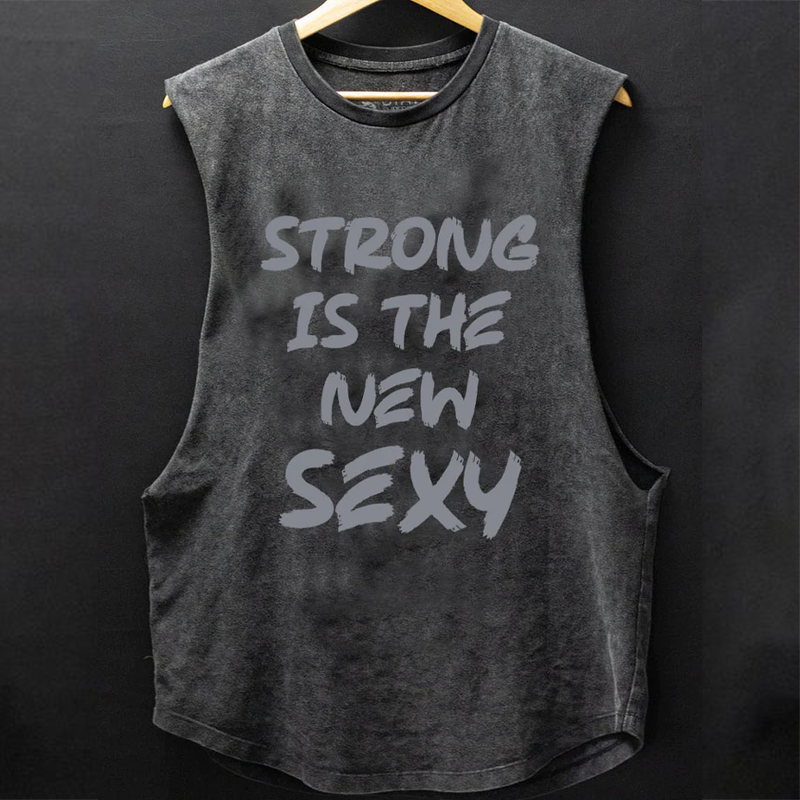 Strong Is The New Sexy Scoop Bottom Cotton Tank ctolen