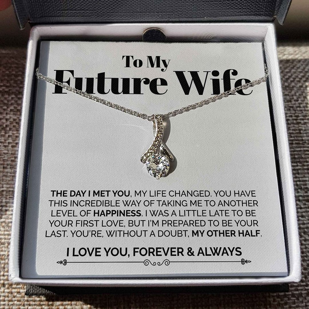 To My Future Wife - The Day I Met You - Alluring Necklace