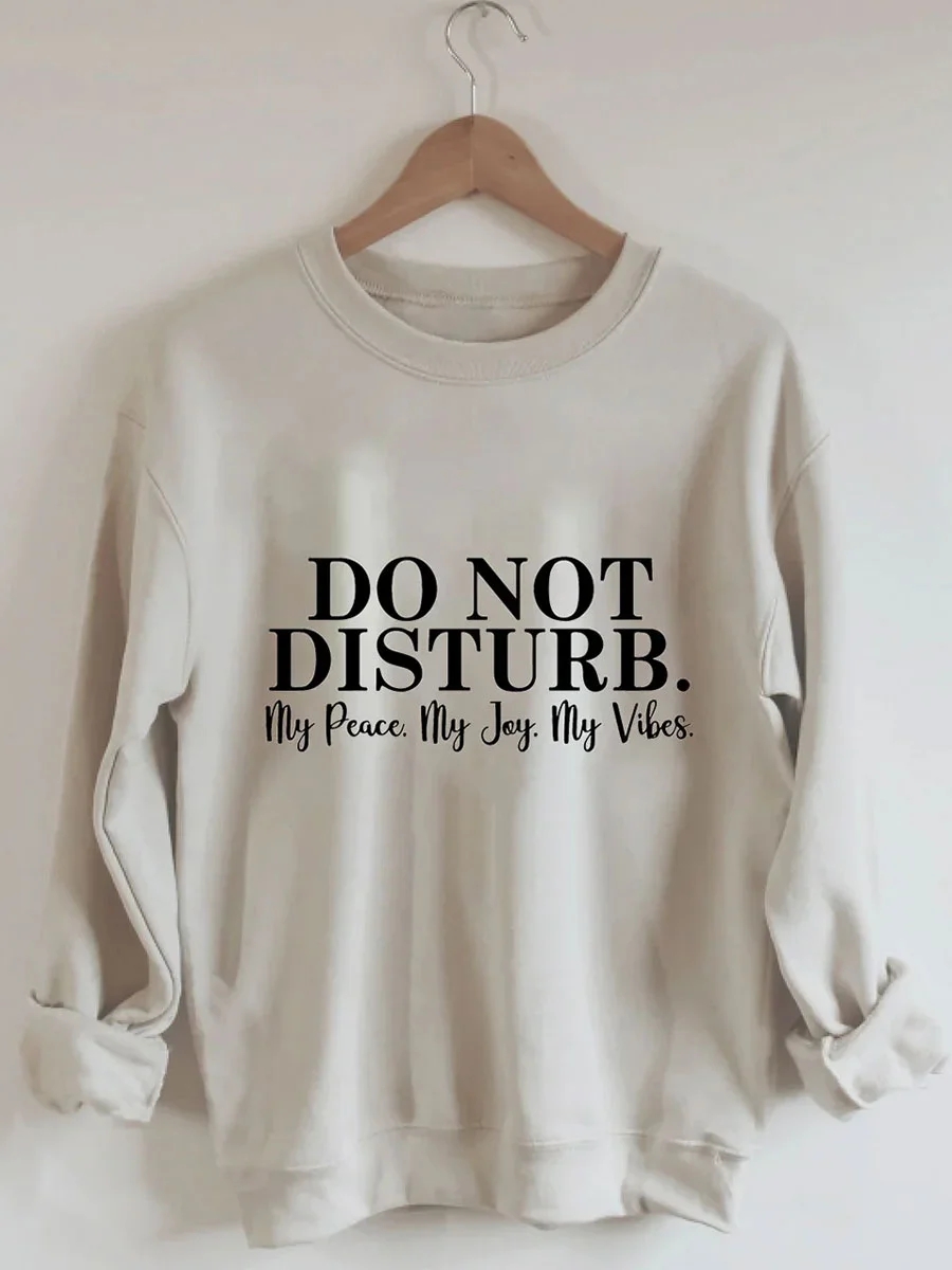 Do Not Disturb Sweatshirt