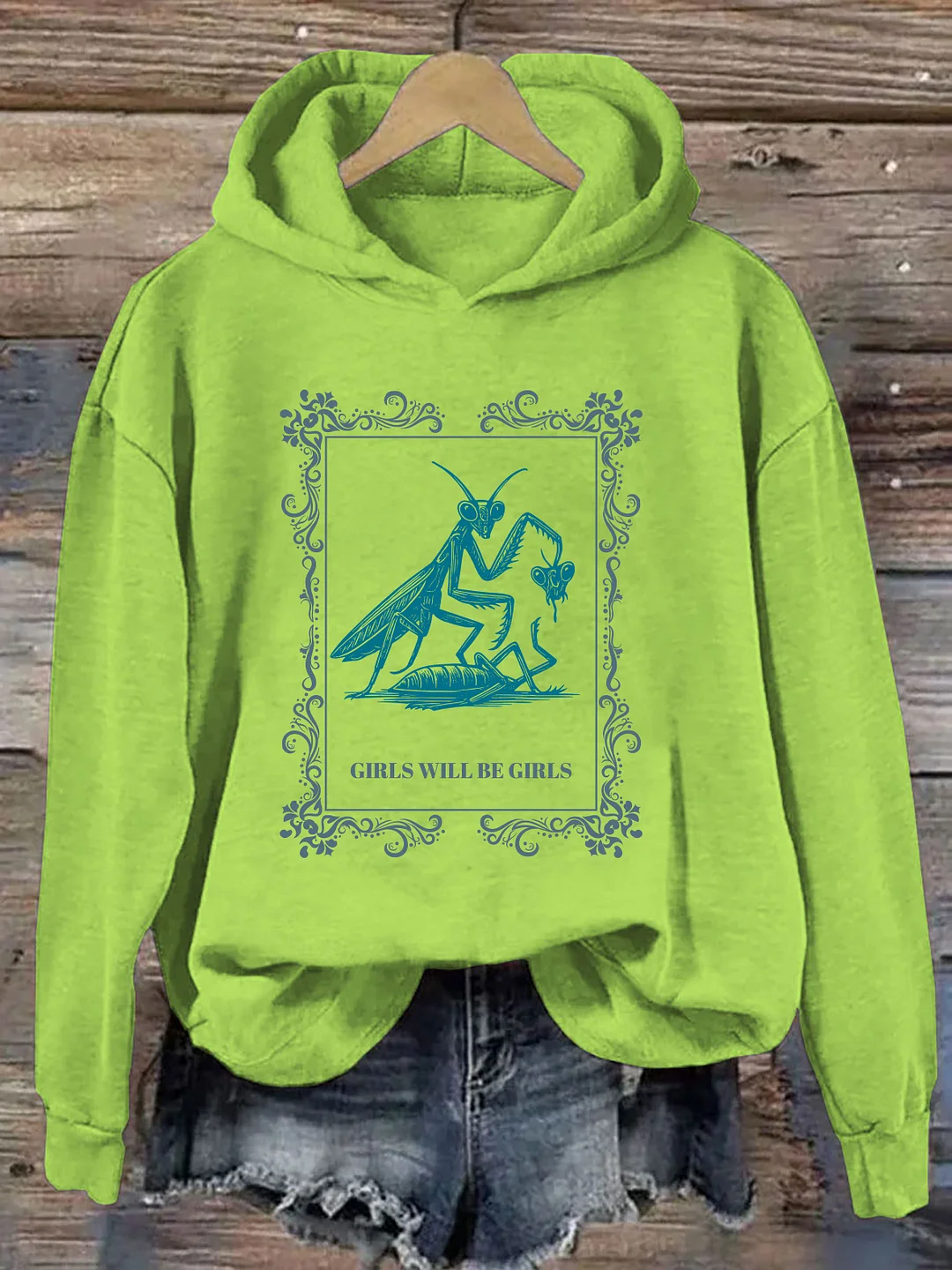 Girls Will Be Girls Praying Mantis Hoodie