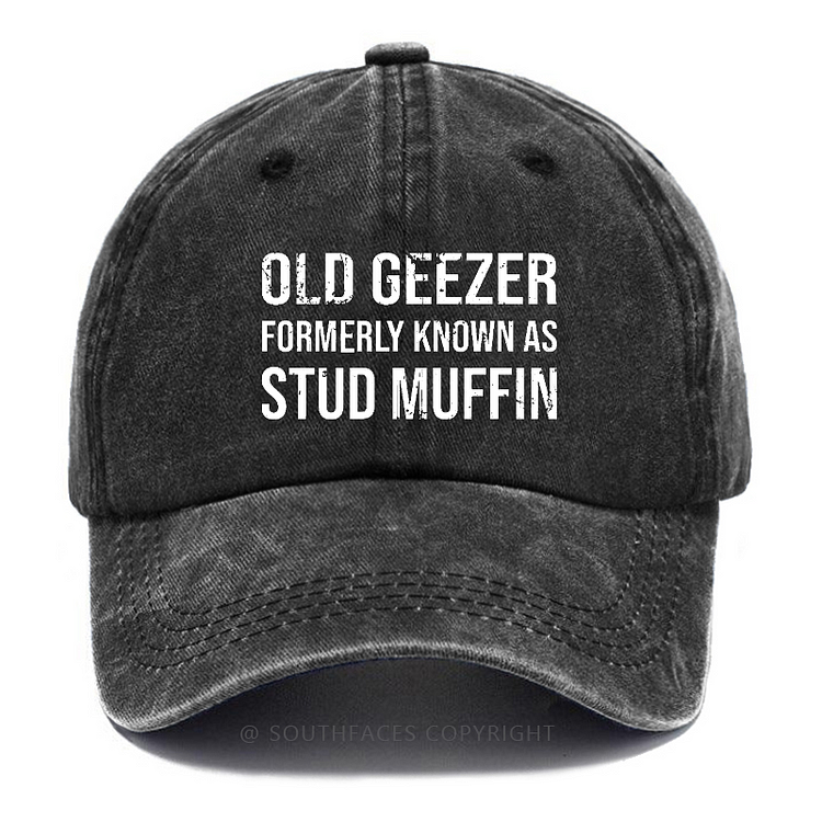 Old Geezer Formerly Known As Stud Muffin Hat