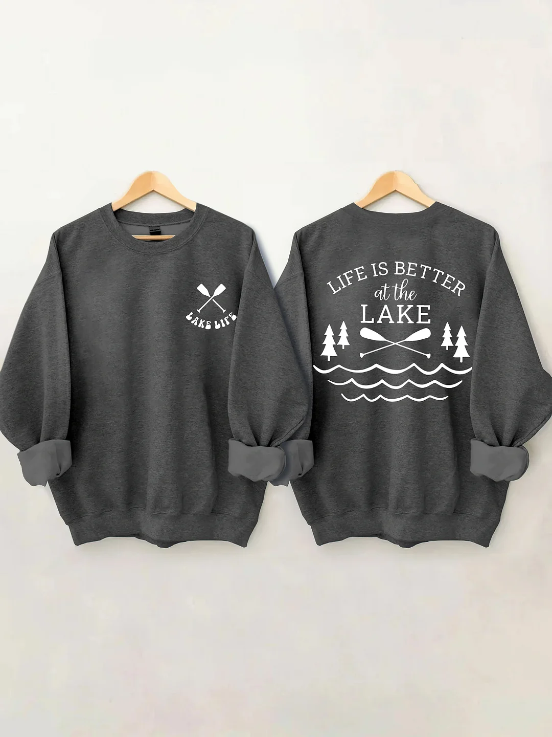 Life Is Better At The Lake Sweatshirt