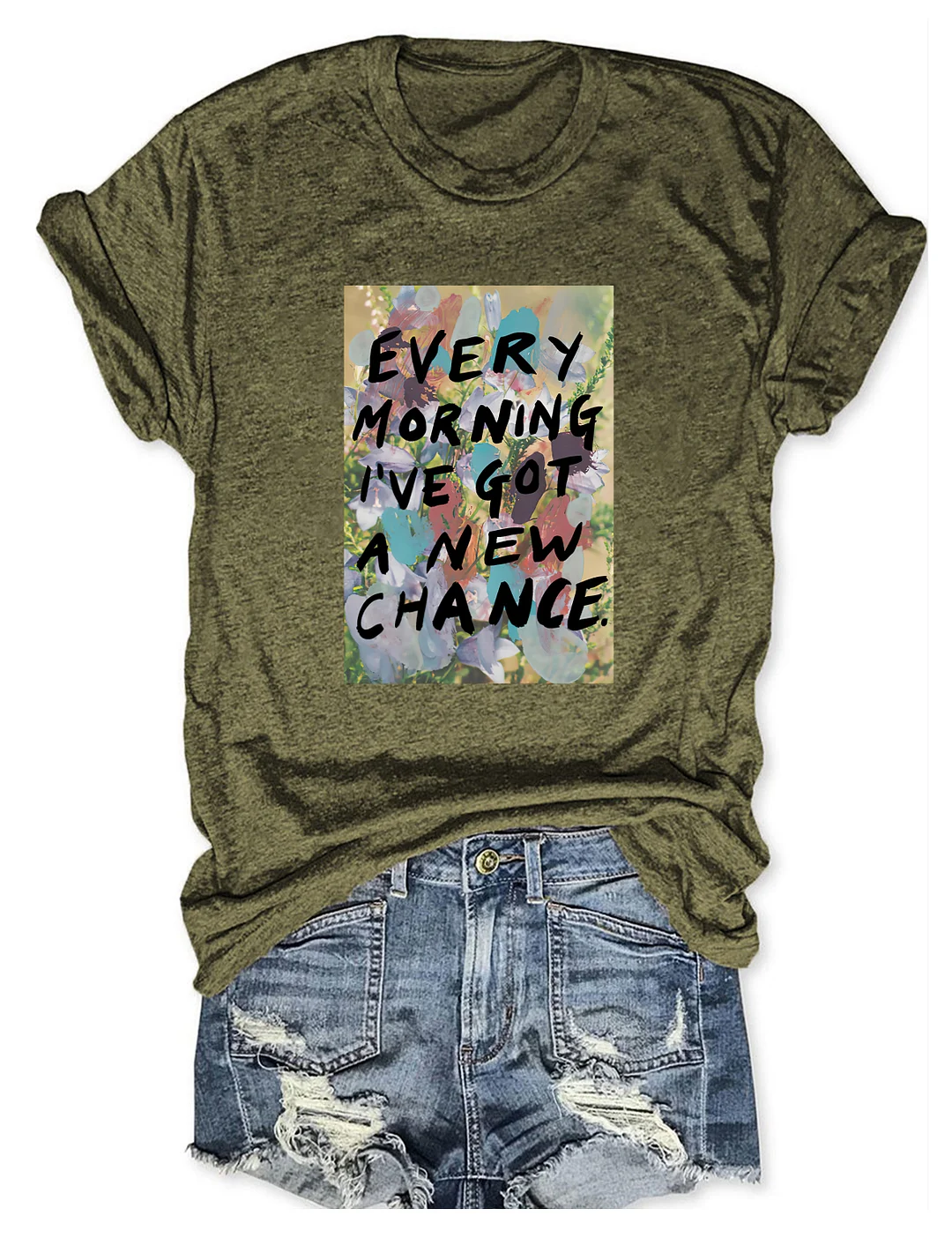 Every Morning I&rsquo;ve Got A New Chance T-shirt