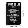 7 Rules Of Life - Vintage Metal Signs - 20*30cm/30*40cm - Warning