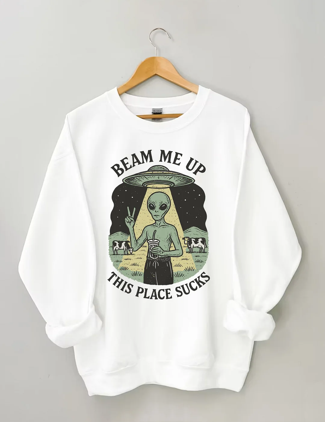 Beam Me Up This Place Sucks Sweatshirt