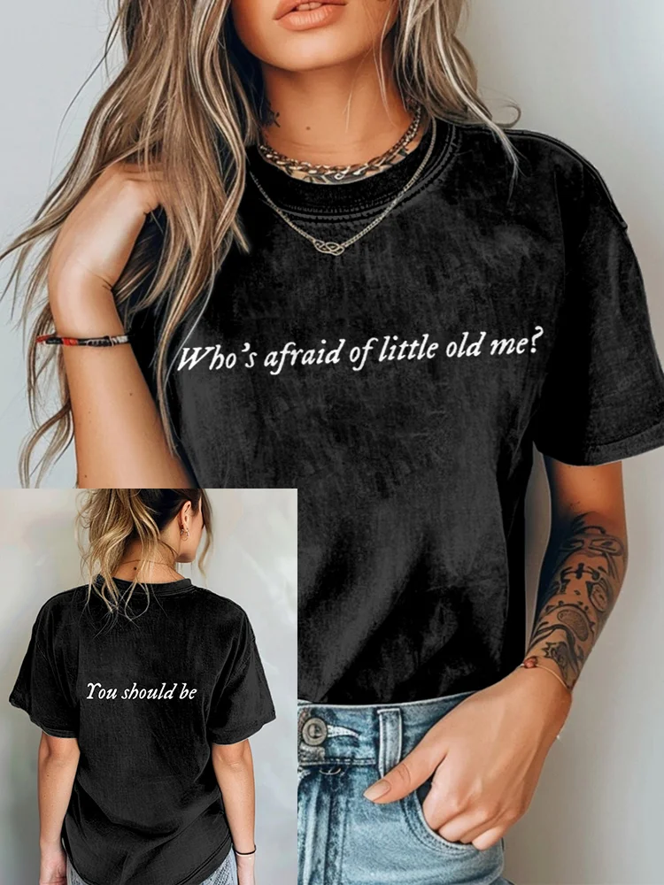 Who's Afraid You Should Be Vintage Washed T Shirt