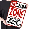 No Drama Zone - Vintage Metal Signs(12*16Inch) - Warning