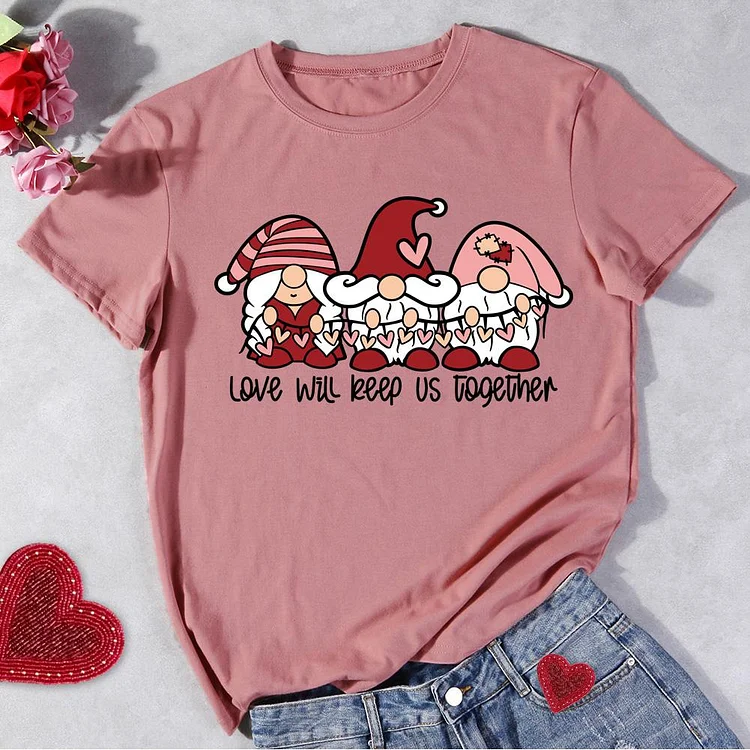 Love will keep us together dwarf  T-Shirt-011929-Annaletters