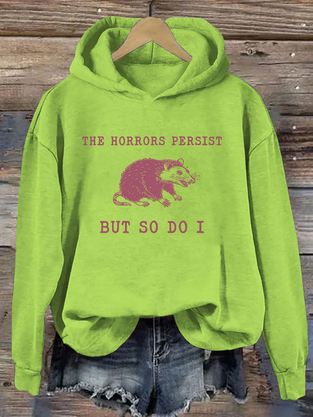 The Horrors Persist But So Do I Hoodie