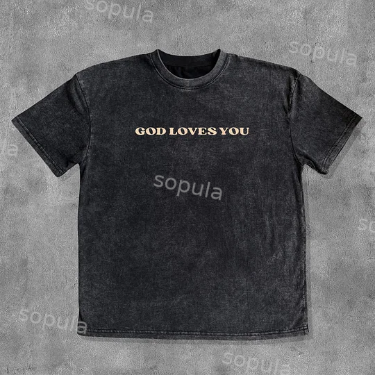 Vintage God Loves You Graphic Acid Washed T-shirt - SOPULA