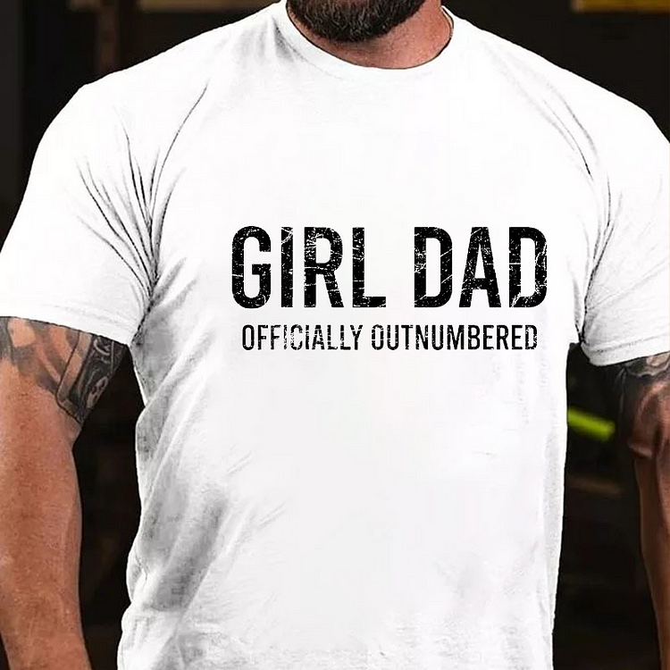 Girl Dad Officially Outnumbered Funny Gift T-shirt