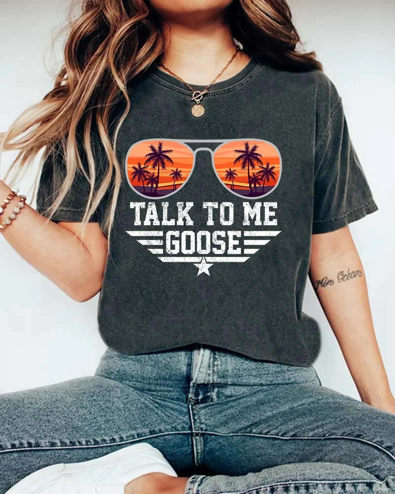 Talk To Me Goose T-Shirt
