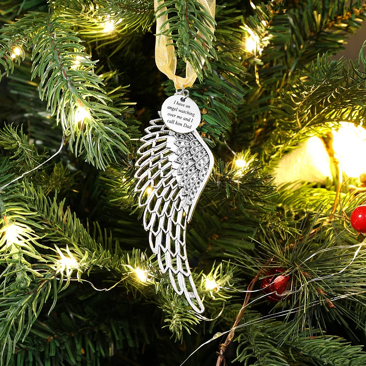 Angel Wing Memorial Ornament "I Have An Angel Watching Over Me And I Call Him Dad"