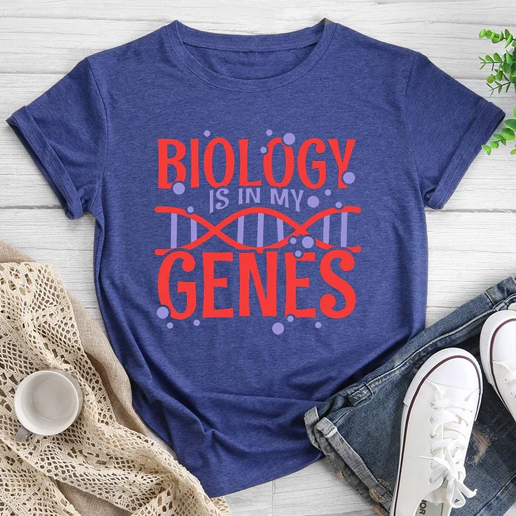 Biology Is In My Genes Round Neck T-shirt