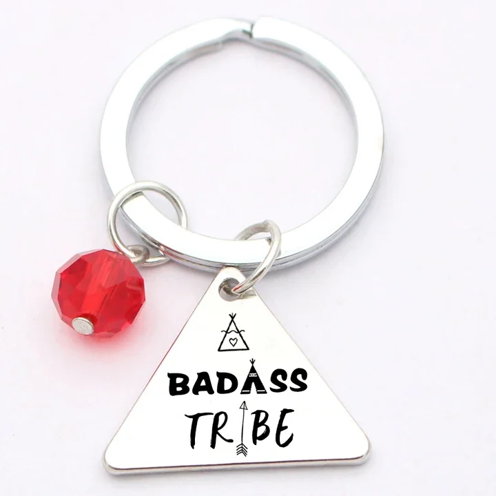 To My Badass Tribe Friendship Keychain
