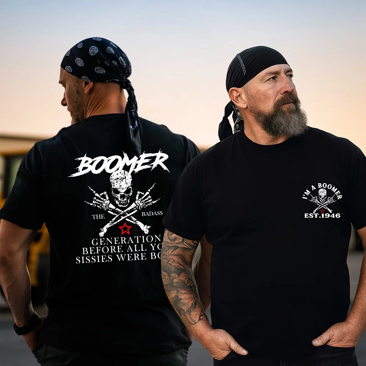 The Badass Generation Before All You Sissies Were Born, Boomer Custom Year Of Birth T shirt, Cotton T Shirt
