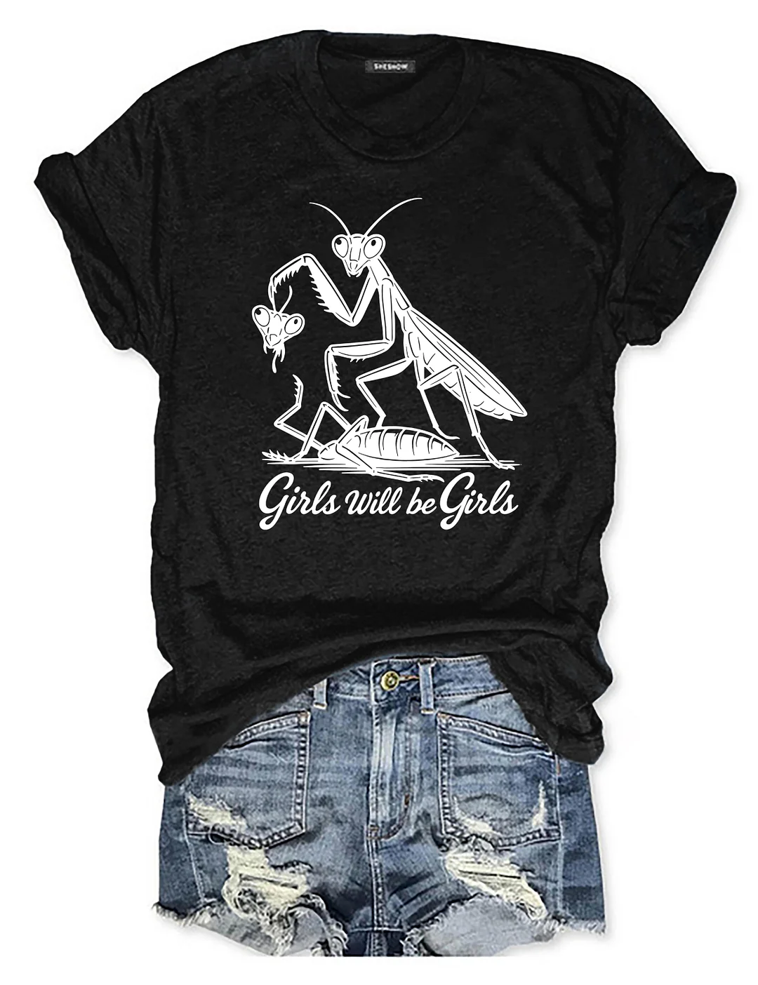 Girls Will Be Girls T-shirt