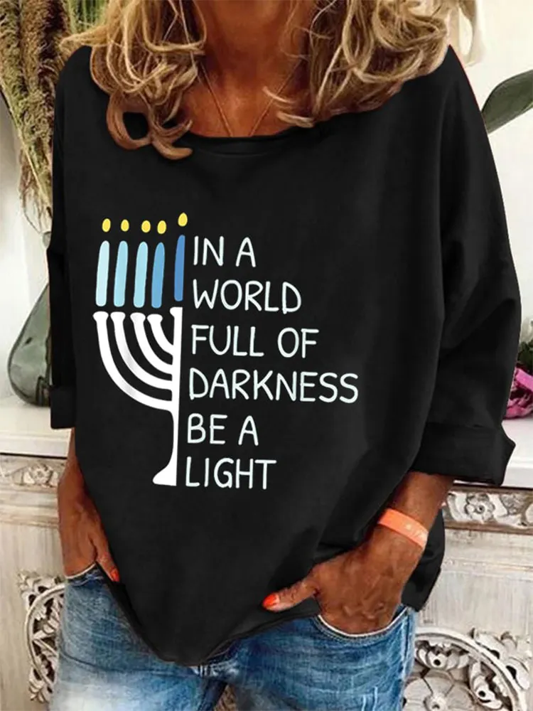 Women's In A Wolrd Full Of Darkness Be A Light Hanukkah Print T-Shirt
