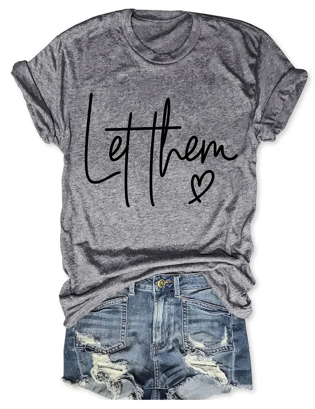 Let Them T-shirt