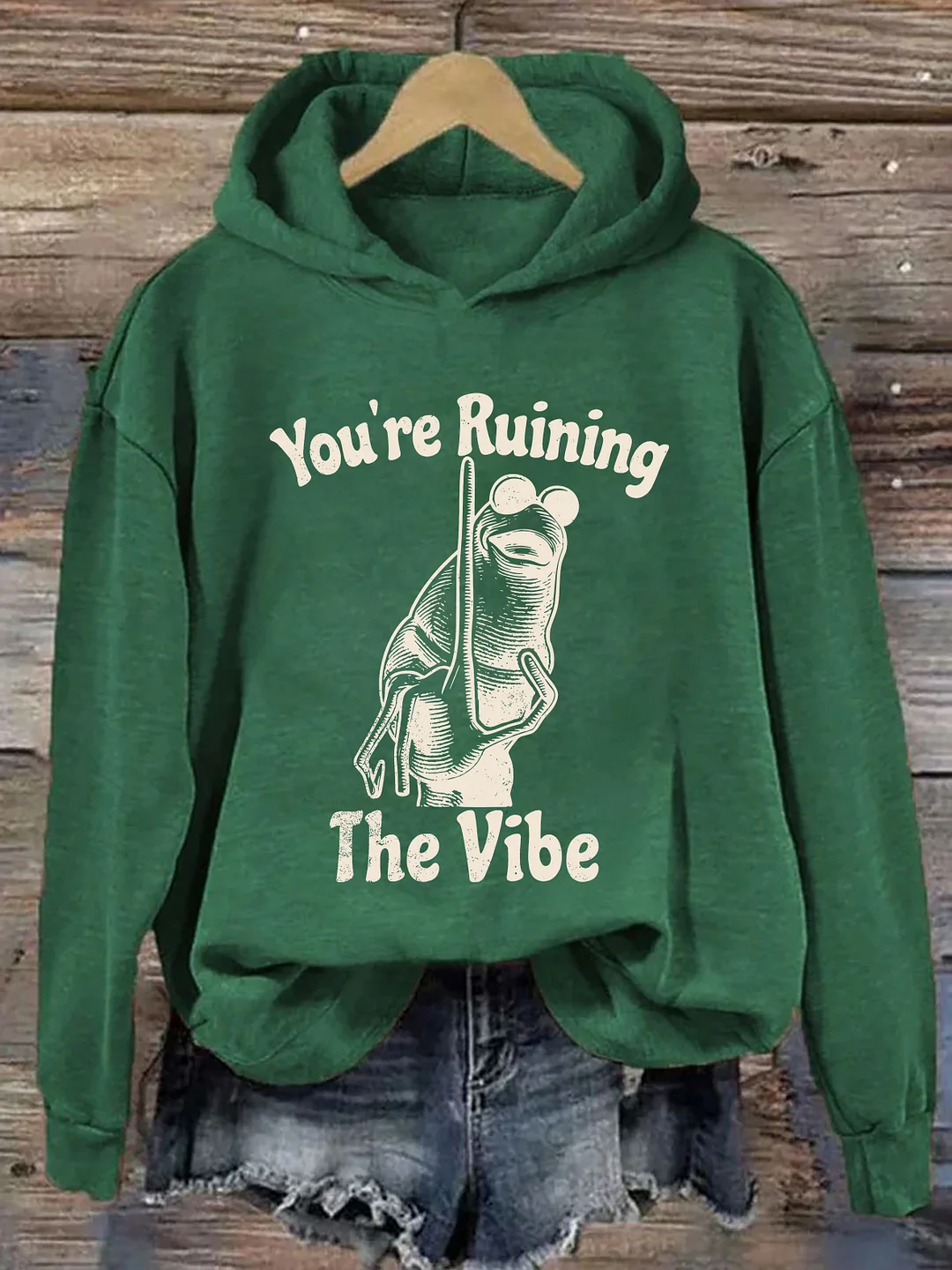You're Ruining The Vibe Hoodie