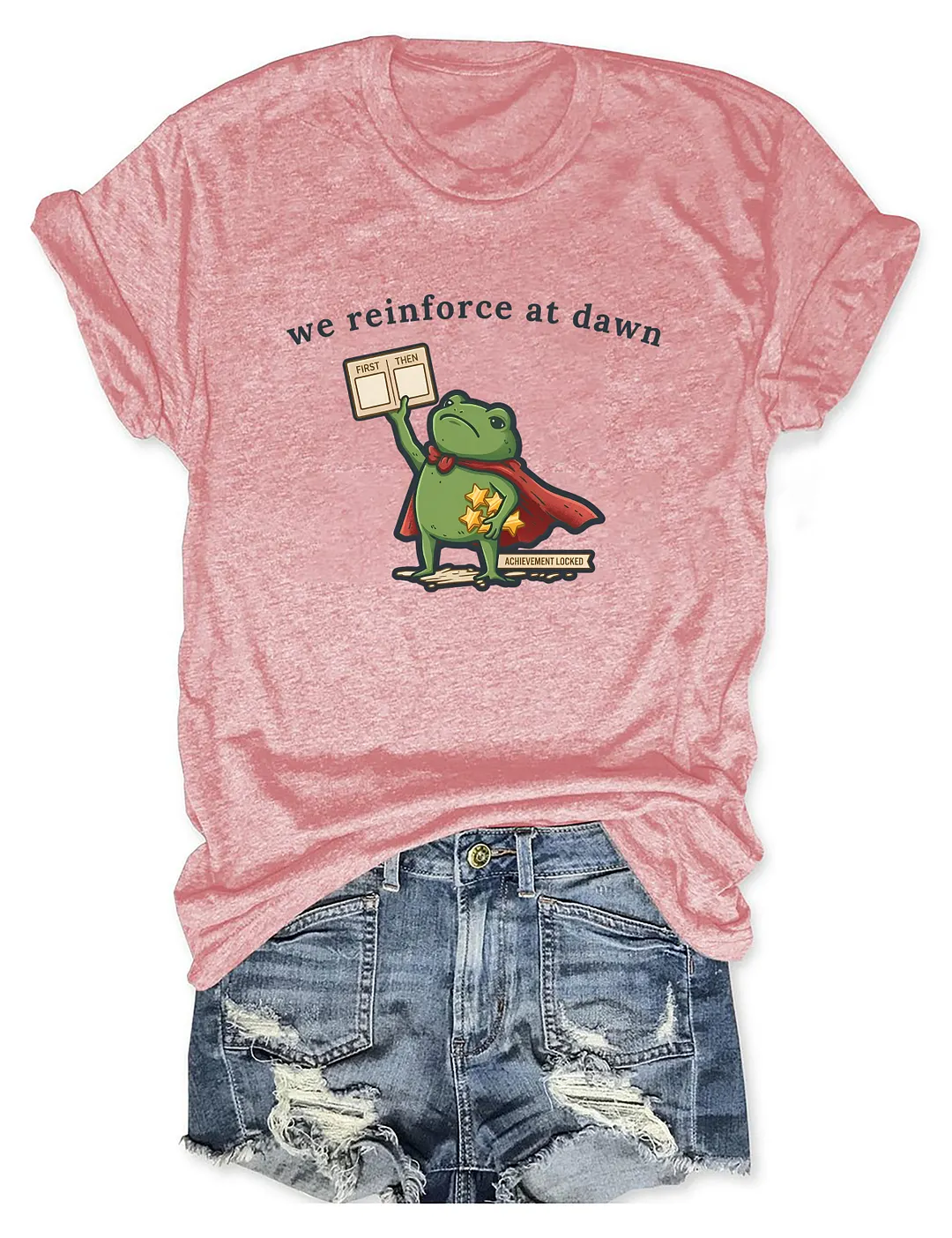 We Reinforce At Dawn T-shirt