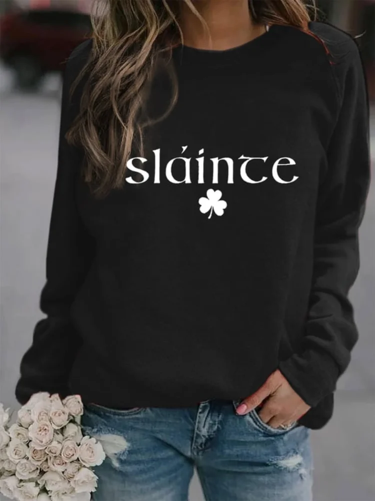 Women's Slainte St. Patrick's Day Print Sweatshirt