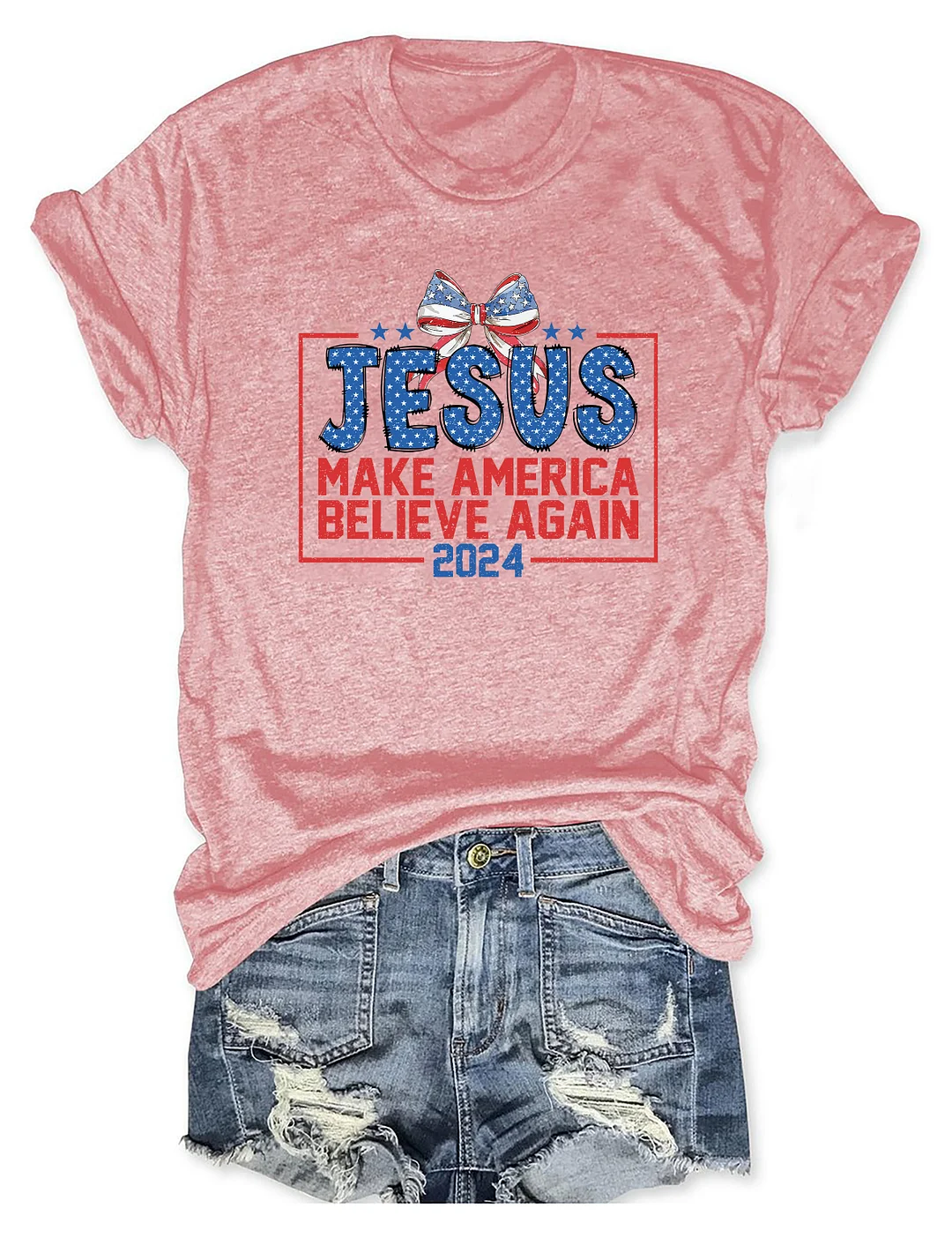 Jesus 2024 Make America Believe Again T-shirt