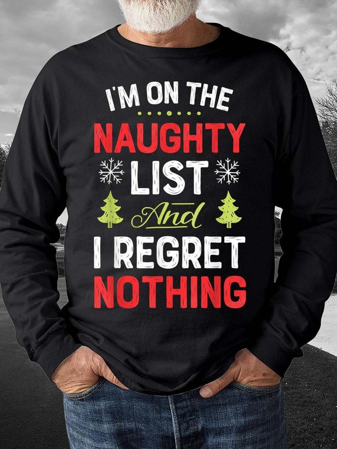 Men I’m On The Naughty List And I Regret Nothing Crew Neck Regular Fit Christmas Sweatshirt