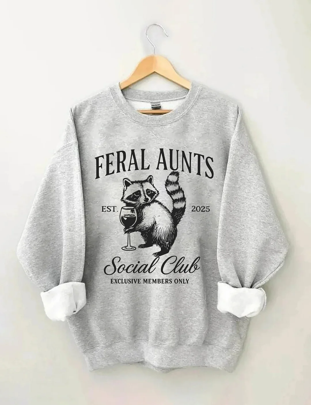 Feral Aunts Social Club Sweatshirt