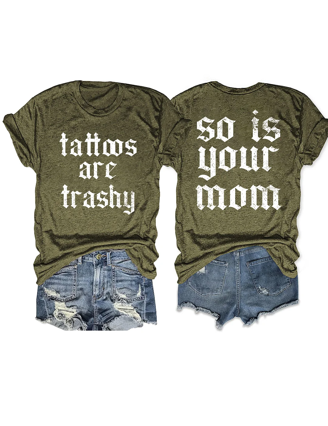 Tattoos Are Trashy So Is Your Mom Funny Tattoo Lover T-shirt
