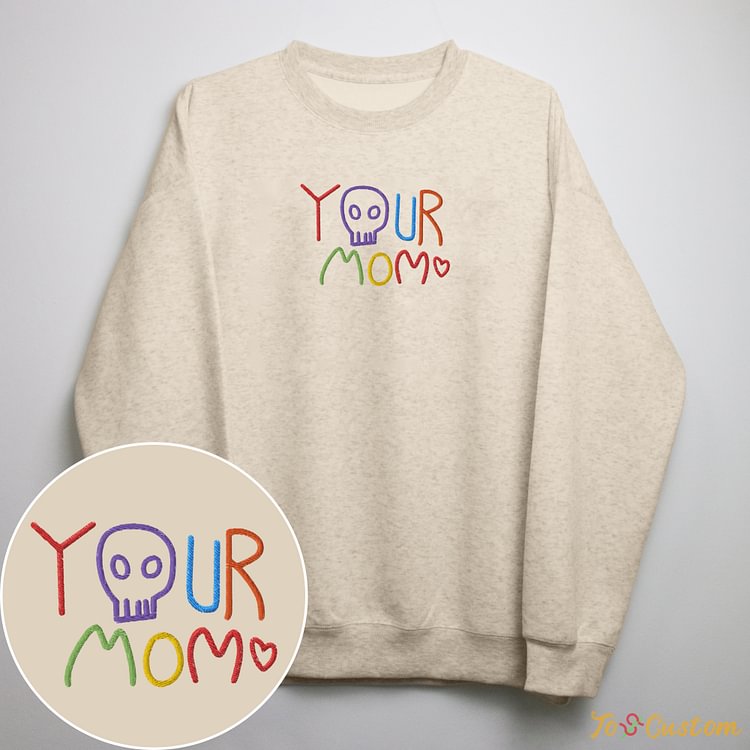 TOSCUSTOM™ Custom Sweater Embroidery Your Mom Halloween Sweatshirts for Women
