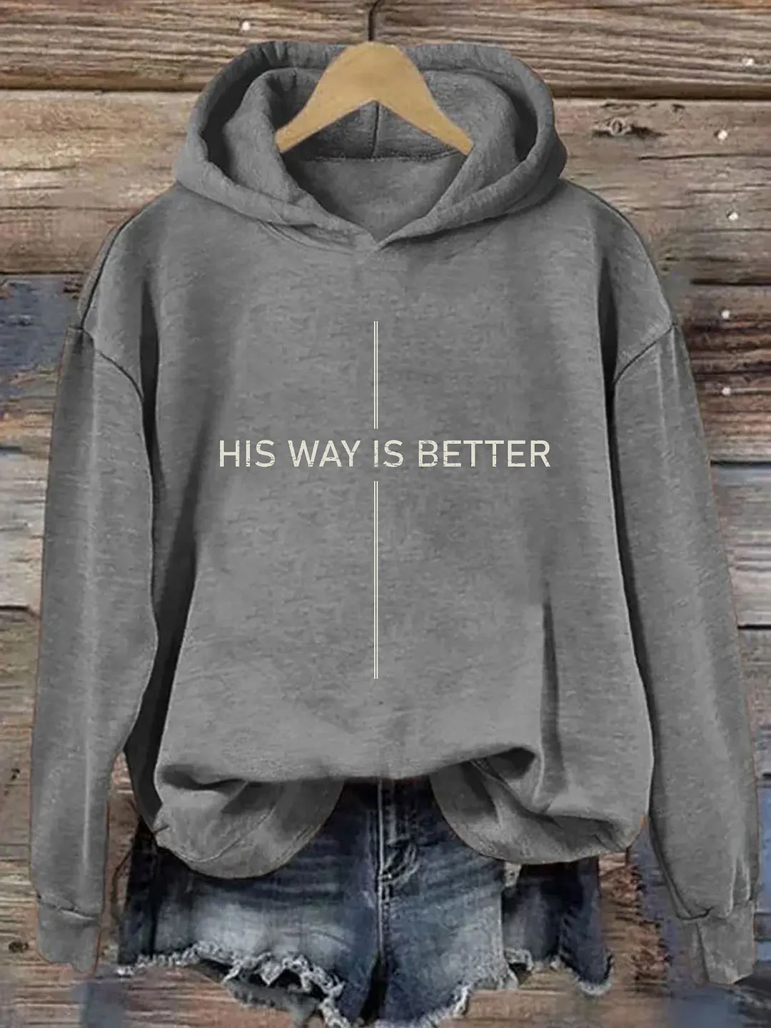 His Way Is Better Hoodie