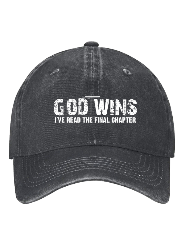 God Wins I've Read the Final Chapter Hats