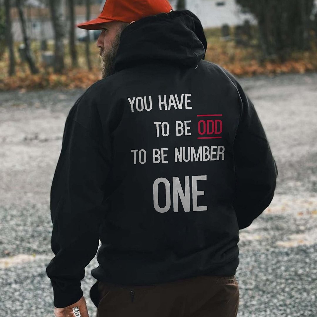 You Have To Be Odd To Be Number One Men's Hoodie