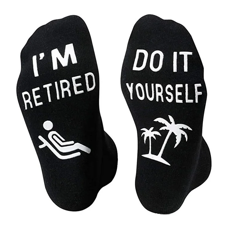 Do IT yourself  I,M RETIRED Socks