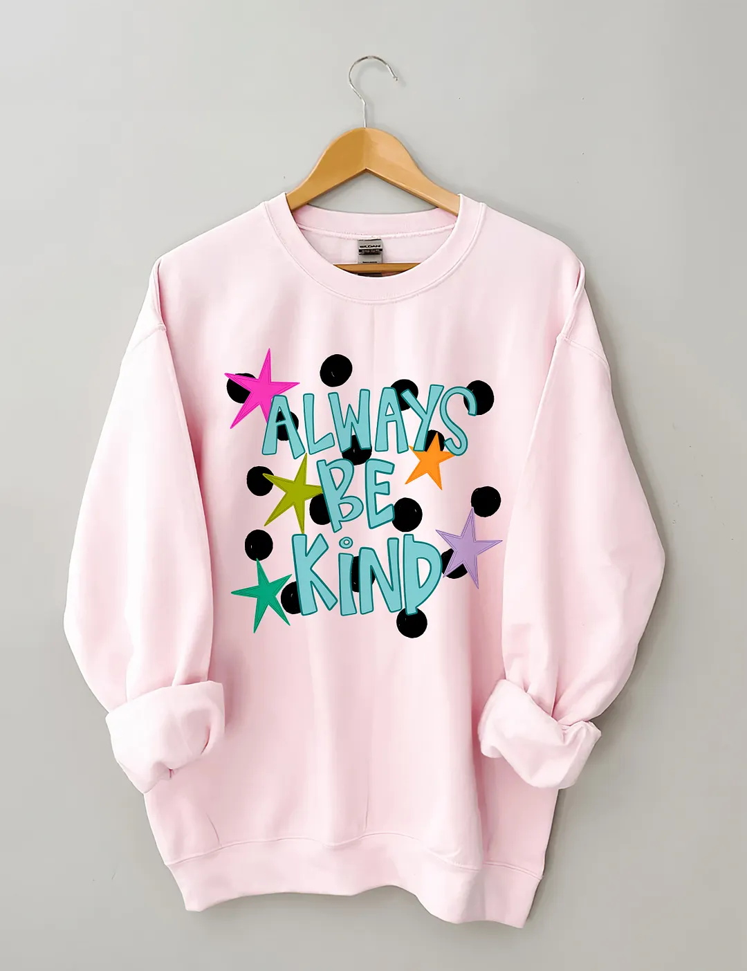 Always Be Kind Sweatshirt