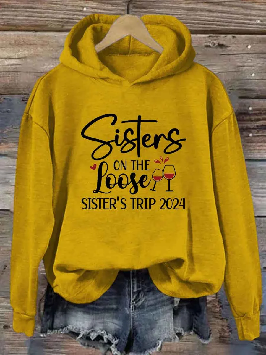 Sisters On The Loose Hoodie