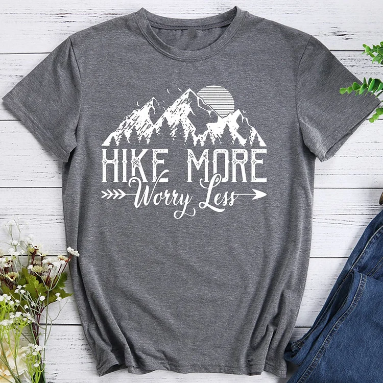 Hike More Worry Less T-shirt Tee -012984