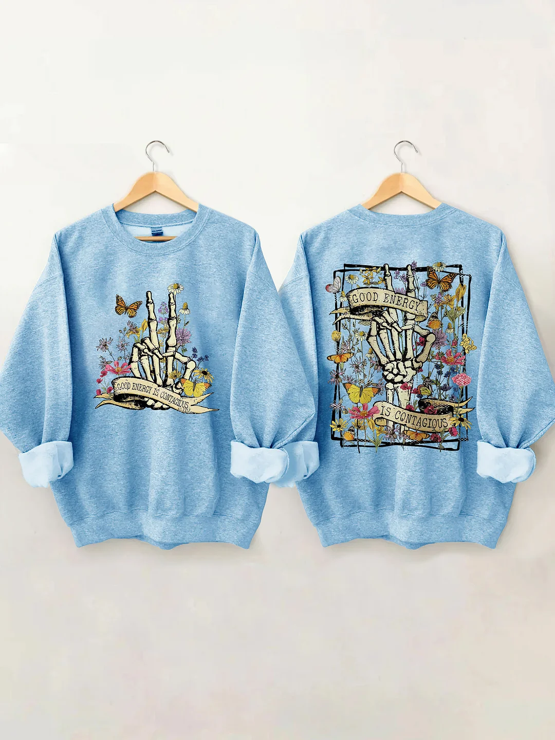 Good Energy Is Contagious Sweatshirt