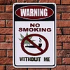 Warning No Smoking Without Me - Vintage Metal Signs - 30*40cm - Warning