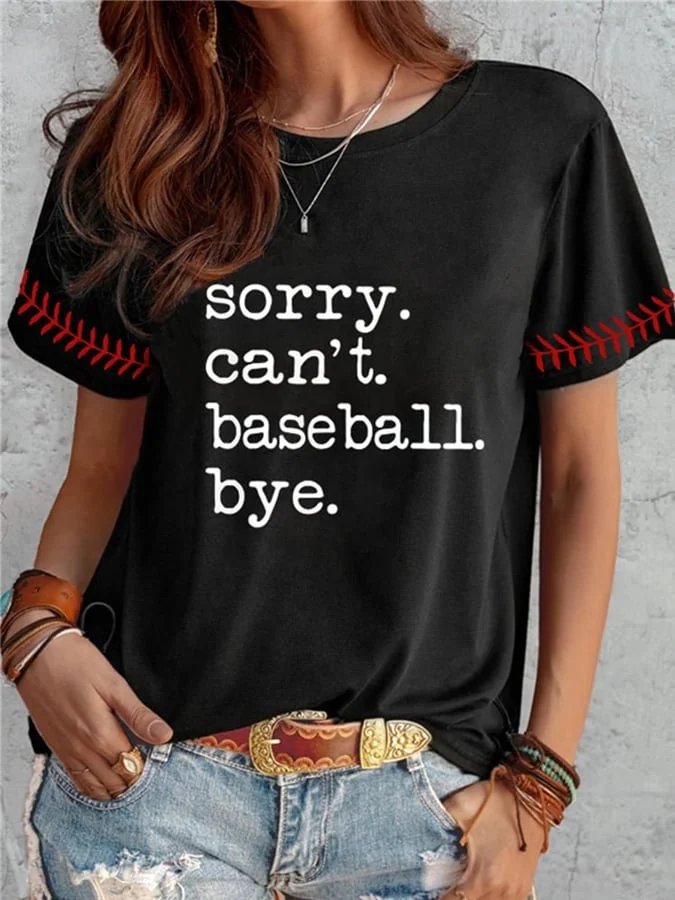 Women‘s Sorry Can't Baseball Bye Print Casual T-Shirt socialshop