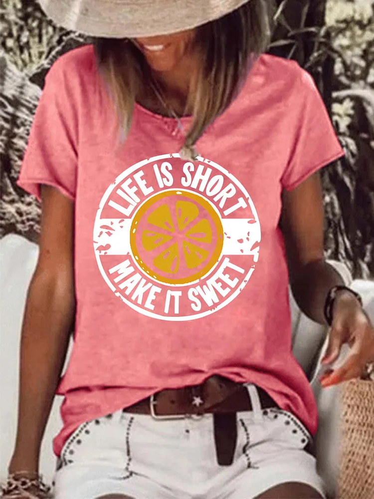 Life Is Short T-shirt Make It Sweet Raw Hem Tee -02157