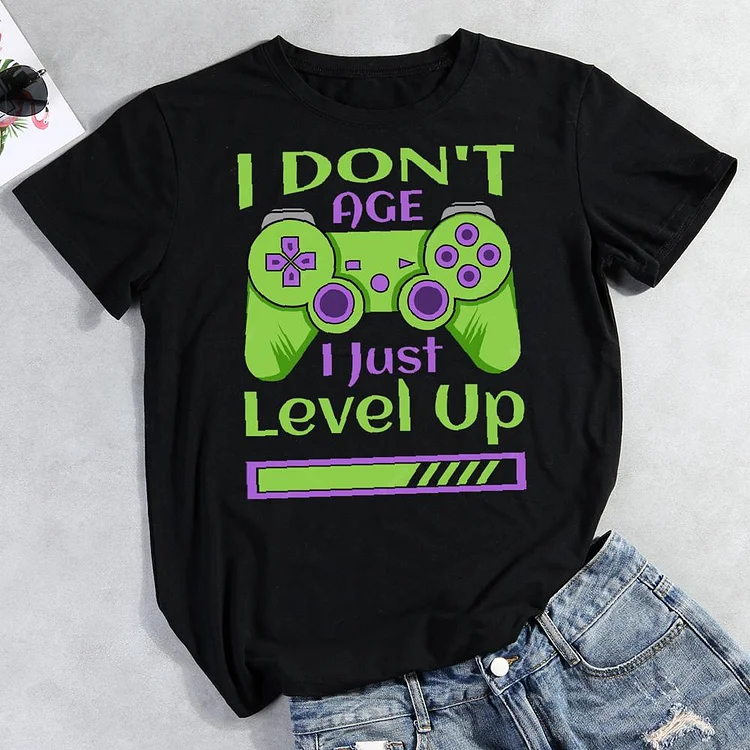 i donot age i just level up Round Neck T-shirt-Annaletters