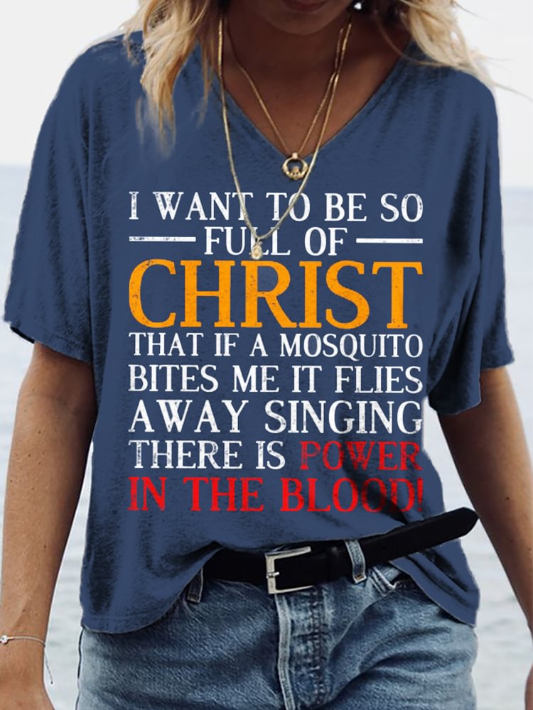Comstylish I Want To Be So Full Of Christ V Neck T Shirt