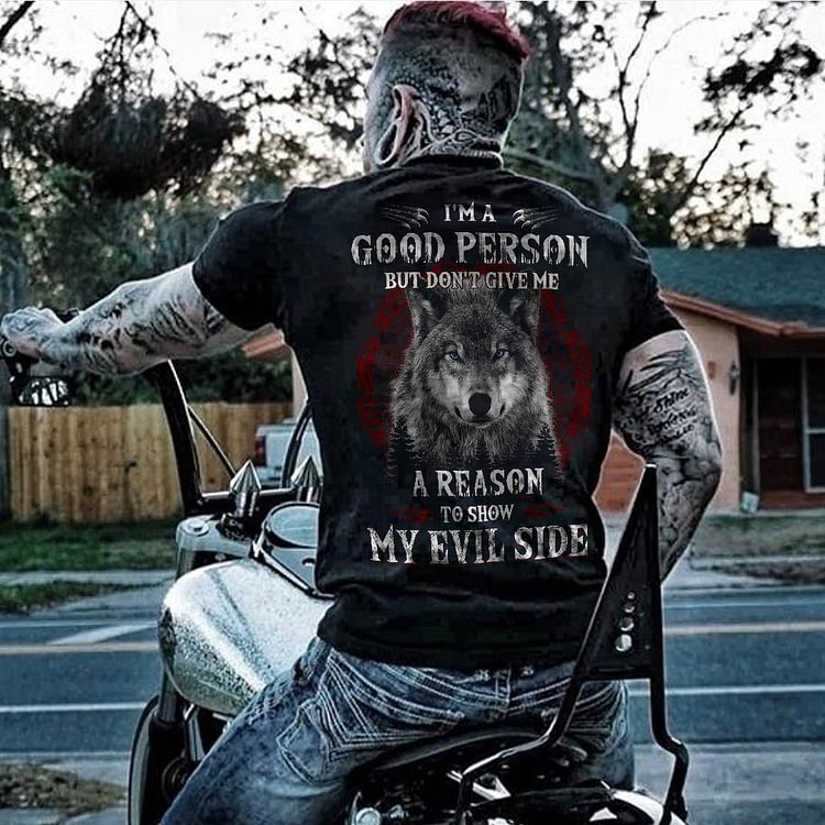 "I’m A Good Person wolf "Mens T-shirt