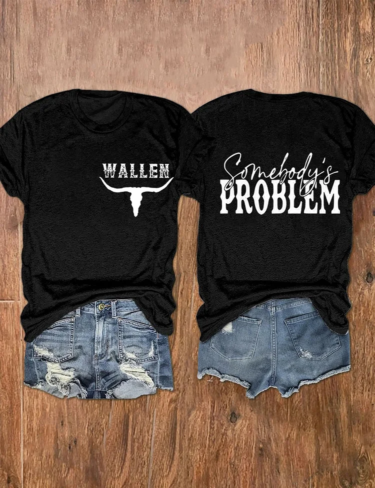 Women's Wallen Somebody's Problem T-Shirt